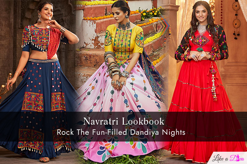 Navratri Lookbook: Rock The Fun-Filled Dandiya Nights