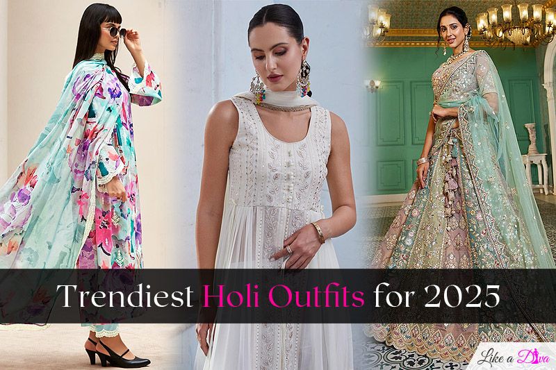 Trendiest Holi Outfits for 2025