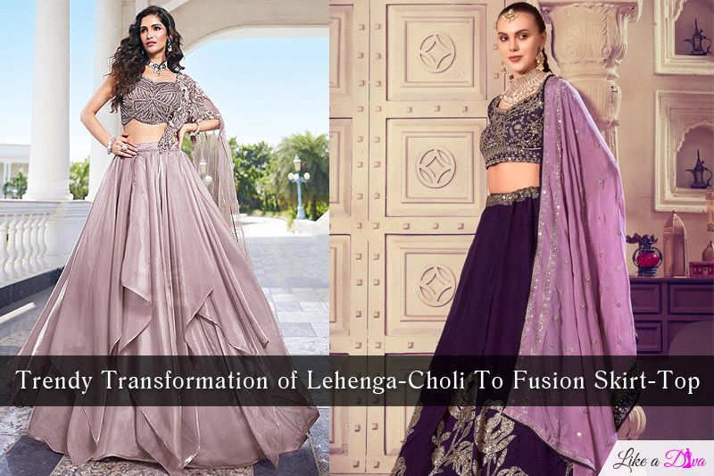 Trendy Transformation of Lehenga-Choli To Fusion Skirt-Top